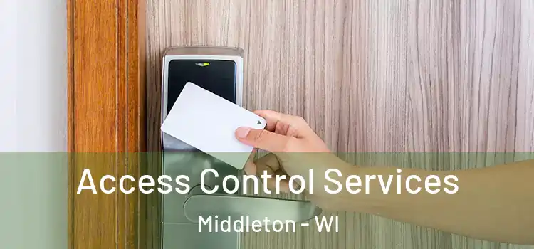  Access Control Services Middleton - WI