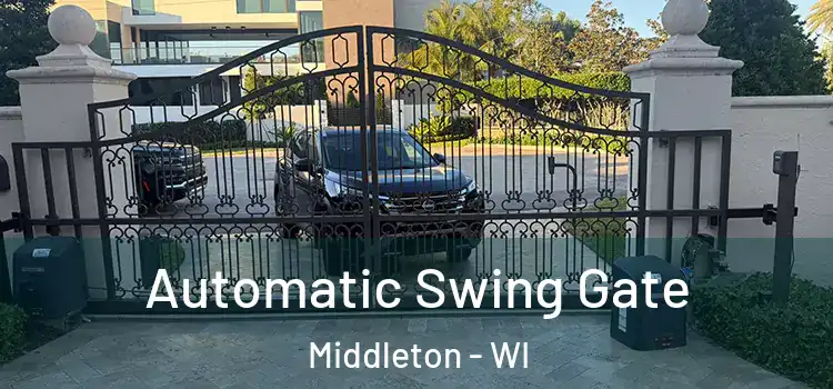 Automatic Swing Gate Middleton - WI