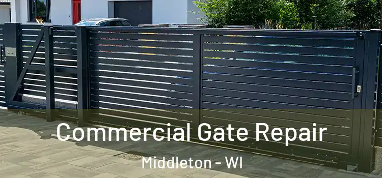  Commercial Gate Repair Middleton - WI