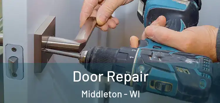  Door Repair Middleton - WI