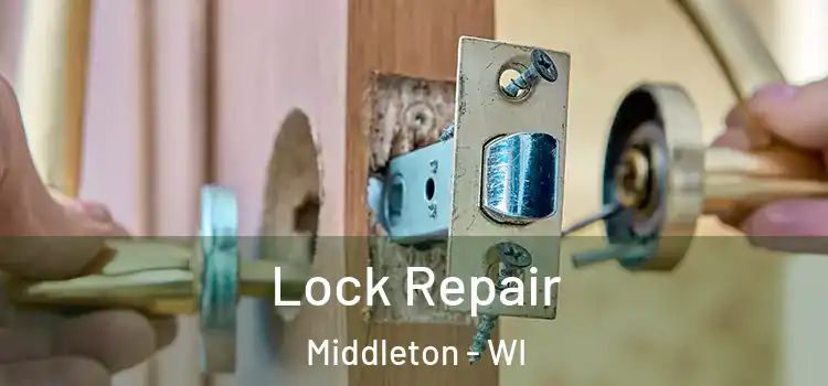  Lock Repair Middleton - WI