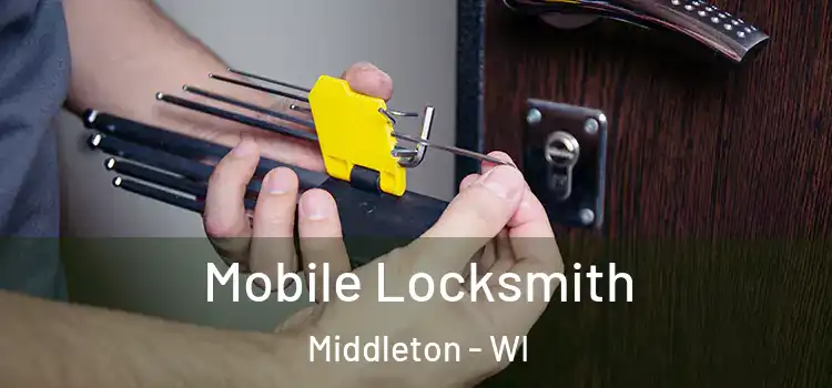  Mobile Locksmith Middleton - WI