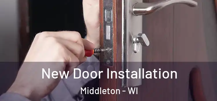  New Door Installation Middleton - WI