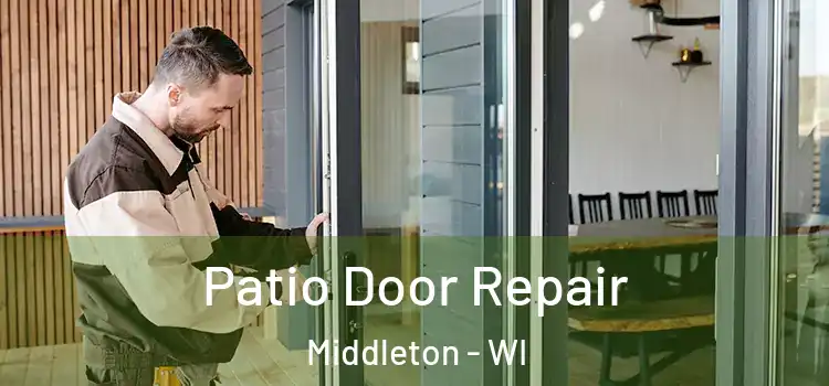  Patio Door Repair Middleton - WI