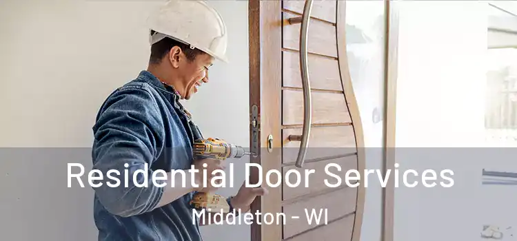  Residential Door Services Middleton - WI
