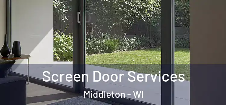 Screen Door Services Middleton - WI