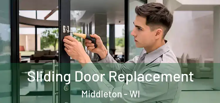  Sliding Door Replacement Middleton - WI