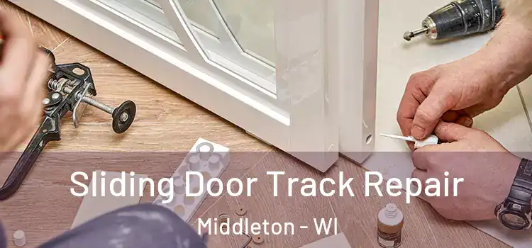  Sliding Door Track Repair Middleton - WI